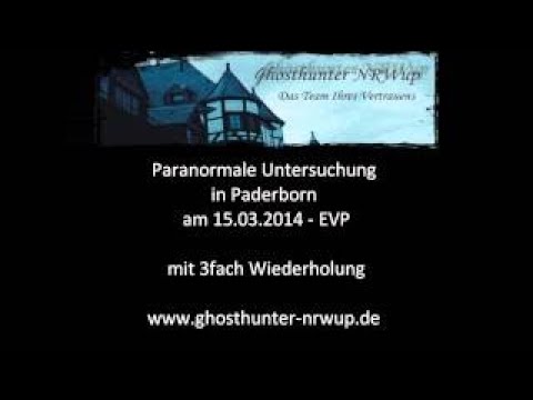 Ghosthunter-NRWup / EVP PU Paderborn 15032014