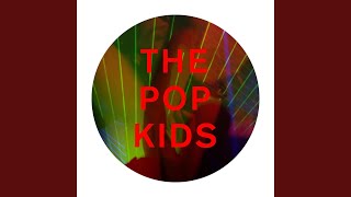 The Pop Kids (PSB Deep Dub Radio Edit)