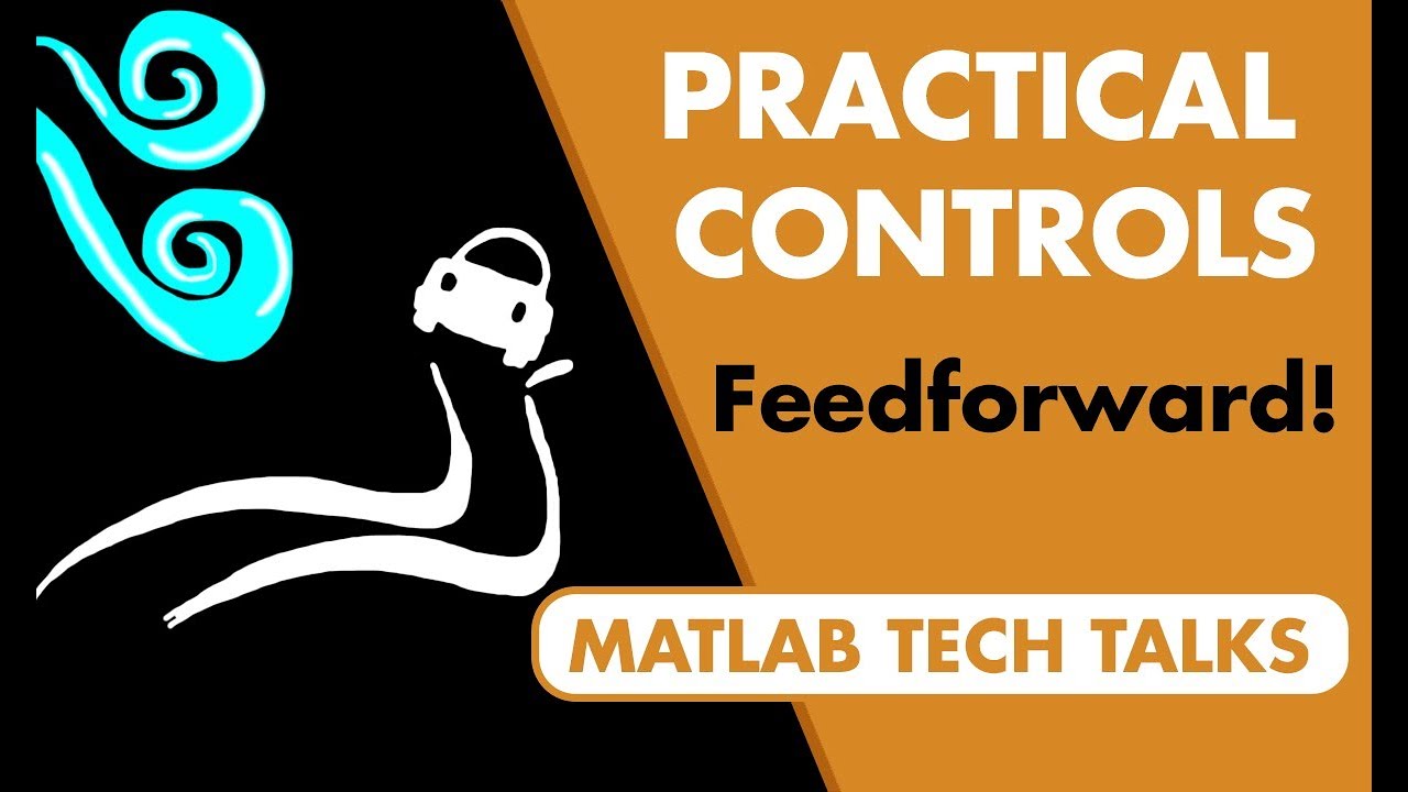 What Is Feedforward Control? | Control Systems in Practice