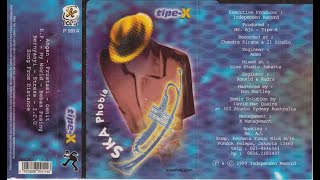 Download lagu Tipe X - Album Ska Phobia (1999) mp3