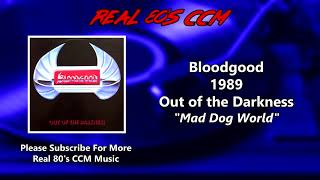 Bloodgood - Mad Dog World