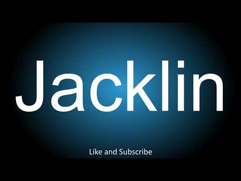How to correctly pronounce - Jacklin.