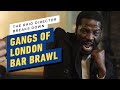The Raid Director Breaks Down Insane Gangs of London Bar Brawl