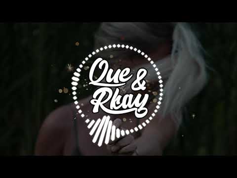 Que & Rkay   Everytime We Touch