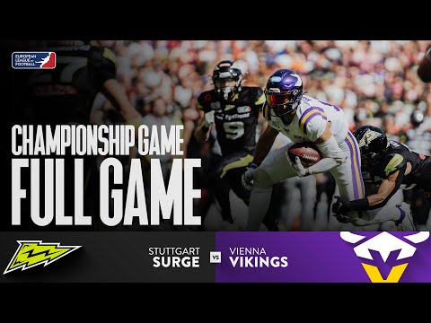 Stuttgart Surge vs. Vienna Vikings - FULL GAME \| Championship Game \| Season 2025