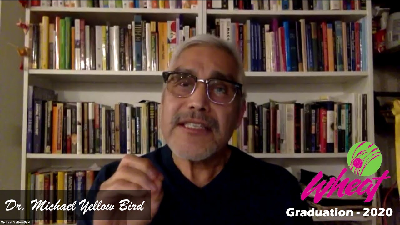 Dr. Michael Yellow Bird WHEAT Institute 2020 Graduation Guest Speaker featured image.