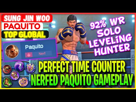 Perfect Time Counter, Nerfed Paquito Gameplay - Top Global Paquito Sung Jin Woo - Mobile Legends