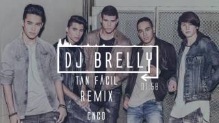 CNCO - Tan Fácil Remix -DJ Brelly Remix