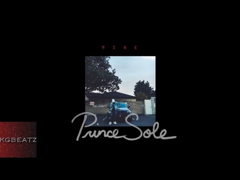 Prince Sole - Mine [Prod. By Prince Sole] [New 2016]