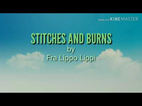 STITCHES AND BURNS by Fra Lippo Lippi (LYRICS)