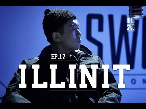 Video thumbnail for ILLINIT (일리닛) | MIC SWG 4 EP. 17