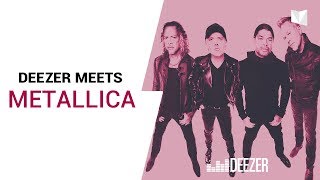 Metallica Interview | Deezer Meets