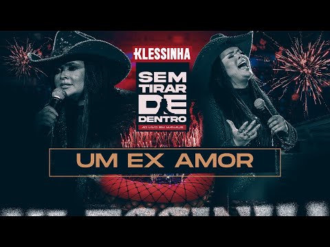 Seresta da Klessinha - Um Ex Amor (Sem Tirar de Dentro em Manaus)