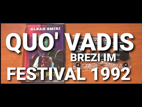 02 QUO' VADIS BREZI IM - FESTIVAL 1992 - DUAM TE JETOJME