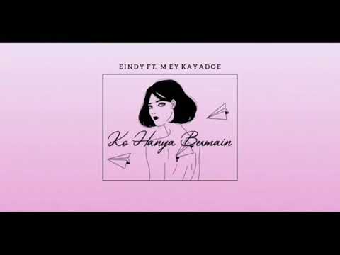 Ko Hanya Bermain,Papua Music Pop Baper Baru dari Eindy Ft.Mey