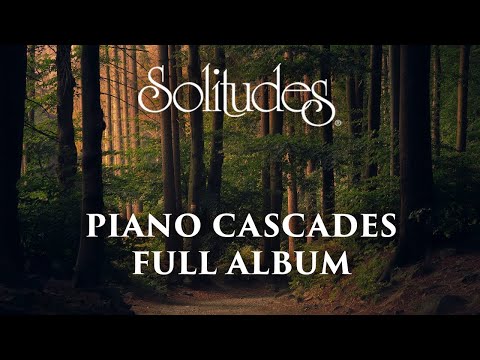 1 hour of Relaxing Piano Music: Dan Gibson’s Solitudes - Piano Cascades (Full Album)