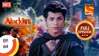Download lagu Aladdin  - Ep 64 - Full Episode - 13th November, 2018 mp3