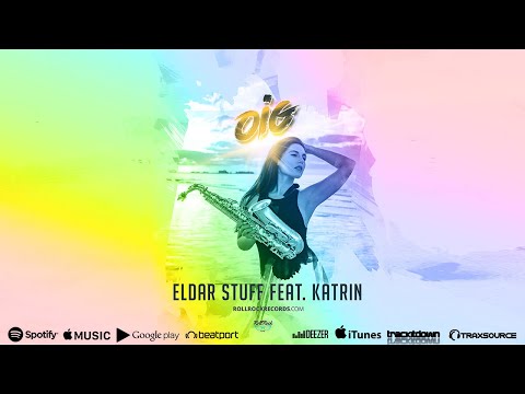 Eldar Stuff feat. Katrin Sax - Oig 2022