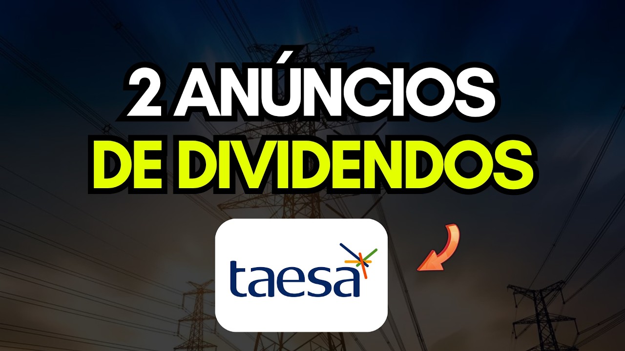 Falei tudo sobre Taesa (taee11) que tem Dividendos Duplos agora, mas estão mandando vender ainda