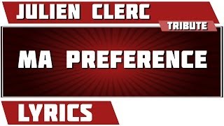 Paroles Ma Preference - Julien Clerc  tribute