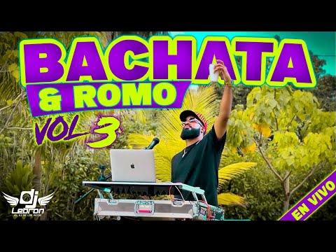 BACHATA Y ROMO MIX VOL 3 🥃 LAS MEJORES BACHATAS PARA BEBER🍺| MEZCLADA POR DJ LEBRON (BACHATA MIX)