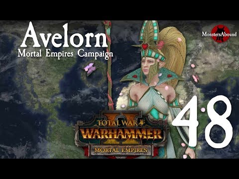 Total War: Warhammer 2 Mortal Empires - Avelorn Campaign #48