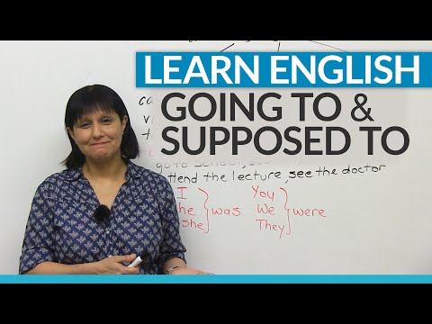 Learn English Grammar: "supposed to" & "going to"
