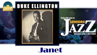 Duke Ellington - Janet (HD) Officiel Seniors Jazz