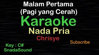 Download lagu MALAM PERTAMA-Pagi yang cerah-Chrisye |KARAOKE NADA PRIA ​⁠ -Male-Cowok-Laki-laki@ucokku mp3