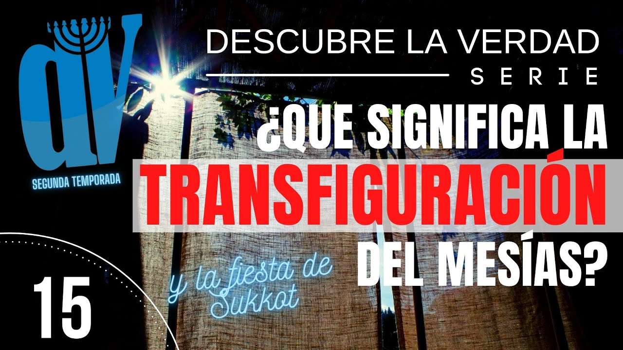 ¿Qué significa la TRANSFIGURACIÓN del Mesías ✅ Descubre la Verdad #15 👈