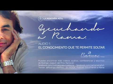 El conocimiento que te permite soltar I Rodrigo Joaquín del Pino (Rama)