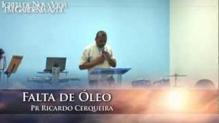 preview picture of video 'Pregação - Falta de Óleo - Pastor Ricardo Cerqueira'