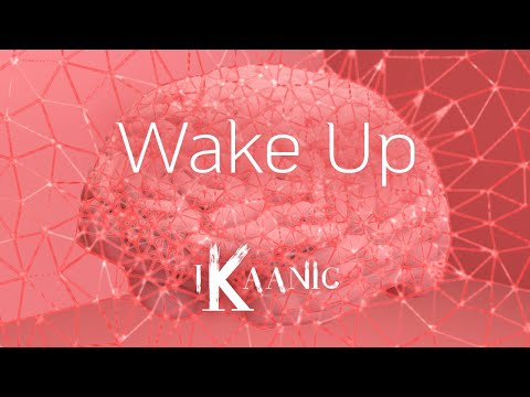 iKaanic - Wake Up | Freestyle Lyric Video