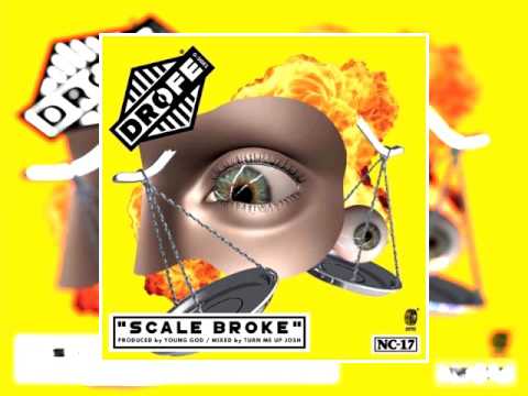 Dro Fe - Scale Broke