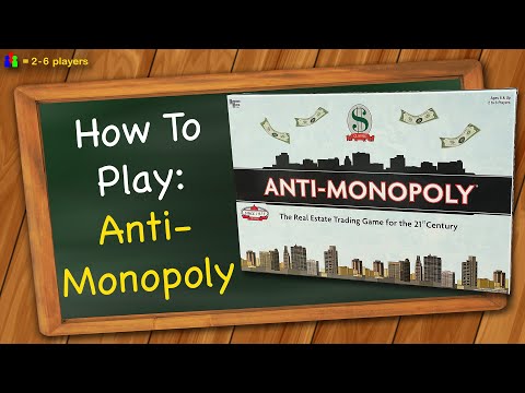 How to play Anti-Monopoly