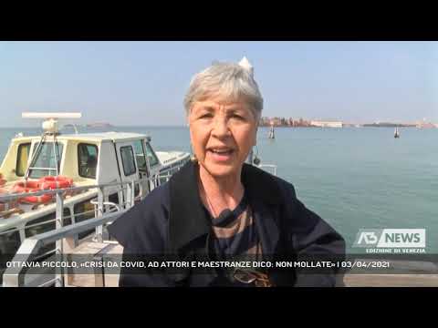 OTTAVIA PICCOLO, "COVID-19 CRISIS, I SAY TO ACTORS AND WORKERS: DON'T GIVE UP" | April 3, 2021