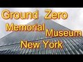 New York S Ground Zero The World Trade Center Memorial And Museum
