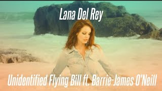 Unidentified Flying Bill (Unreleased Lana Del Rey ft Barrie-James)