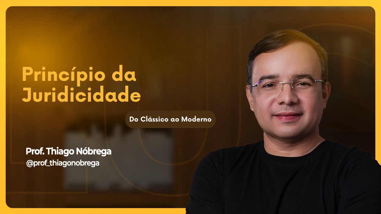 Princípio da Juridicidade - Espisódio 09