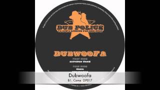 DUBWOOFA :: Coma :: DP017 :: Out Now on Dub Police