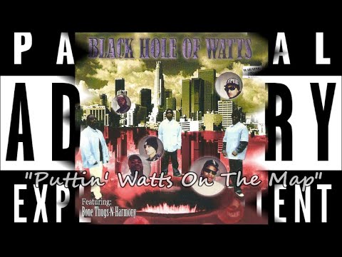 Black Hole Of Watts "Puttin' Watts On The Map" (1996 Watts, Cali) G-Funk Rap MoBB DoPe
