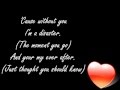 Without You (with lyrics) by My Darkest Days 