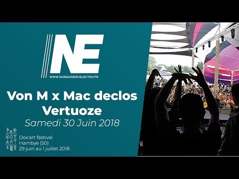 Von M x Mac declos x Vertuoze @ Dox'art Festival 2018 - Samedi 30 Juin
