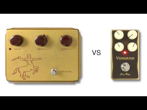 Klon Centaur vs Vemuram Jan Ray