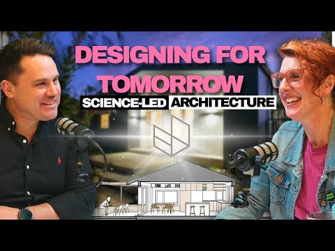 Episode 23 - Designing for Tomorrow: Science-Led Architecture with Jenny Edwards