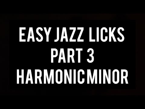 Easy Jazz Licks Part 3 Harmonic Minor Guitar