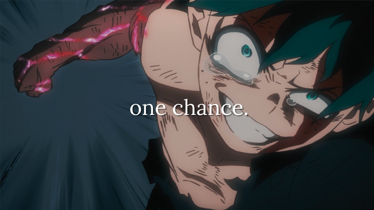 You've got one chance.