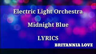 Elo/Electric Light Orchestra - Midnight Blue (Lyrics) 🎵