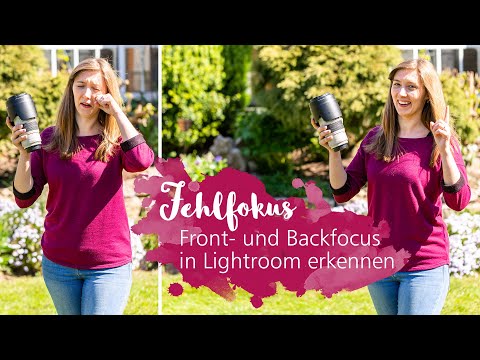 Fehlfokus mit Lightroom Plug-In erkennen 🔍 Frontfocus & Backfocus | Tutorial
