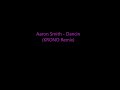 Aaron Smith - Dancin (KRONO Remix) | 10 hours